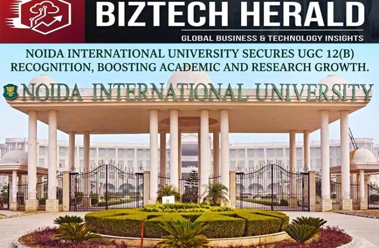 Noida International University Secures UGC 12(B) Recognition, Boosting Academic and Research Growth